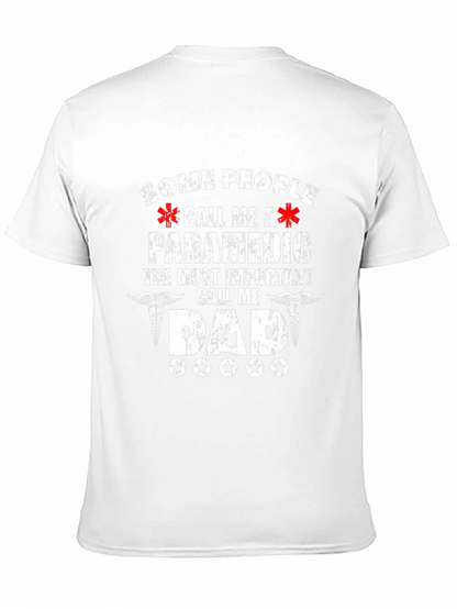 Paramedic Dad T-Shirt - Gift for Paramedic Dads!