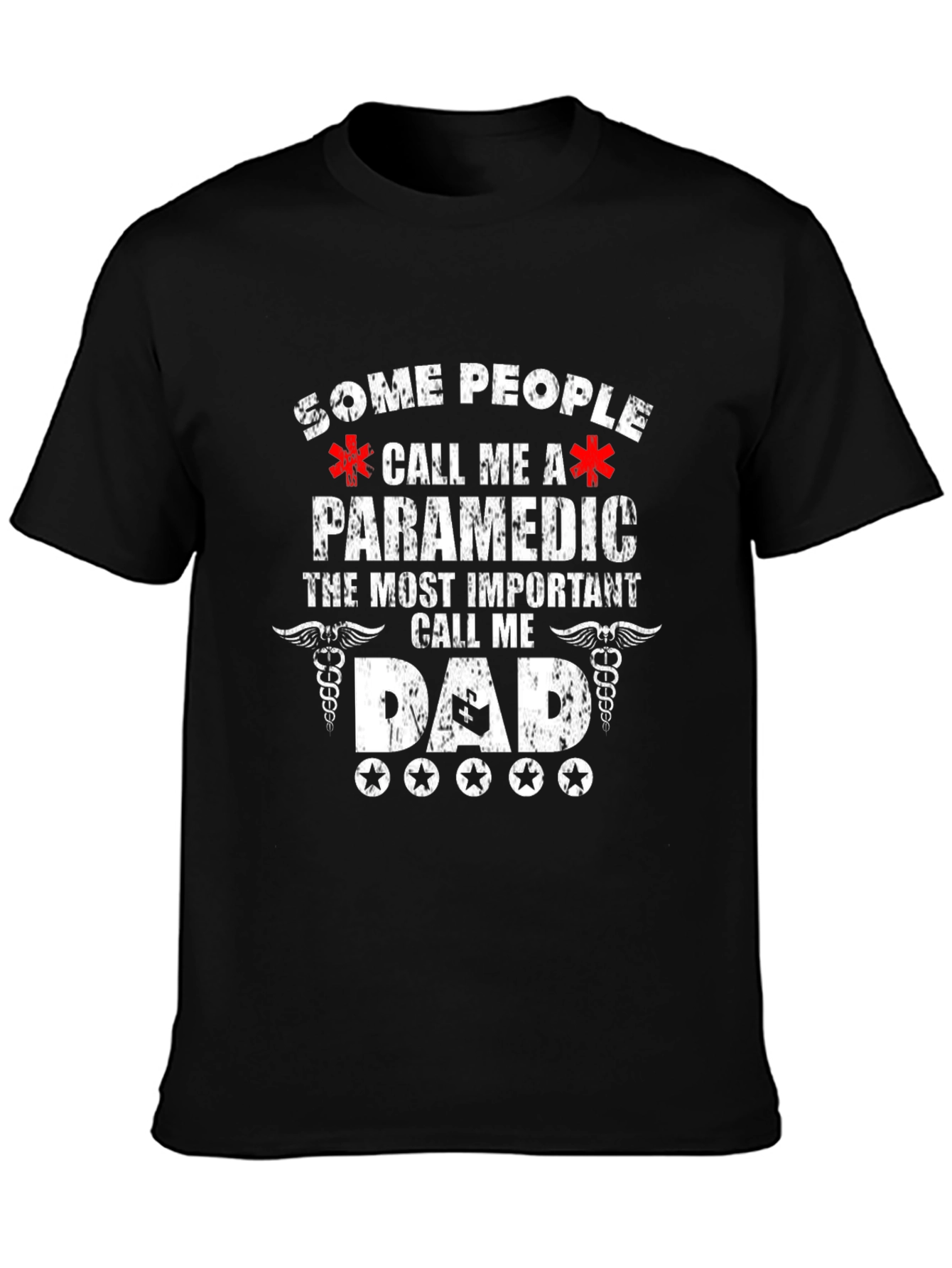Paramedic Dad T-Shirt - Gift for Paramedic Dads!