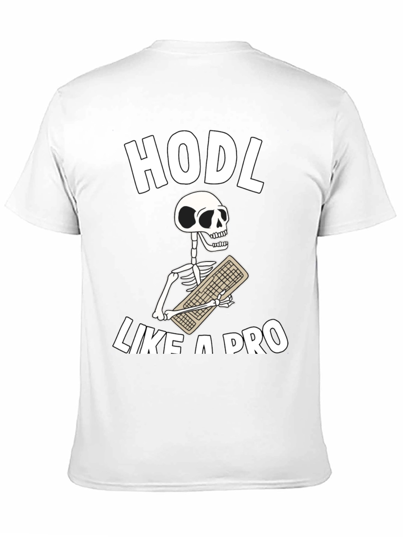 HODL Like a Pro T-Shirt