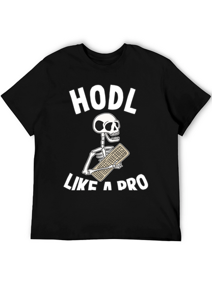 HODL Like a Pro T-Shirt