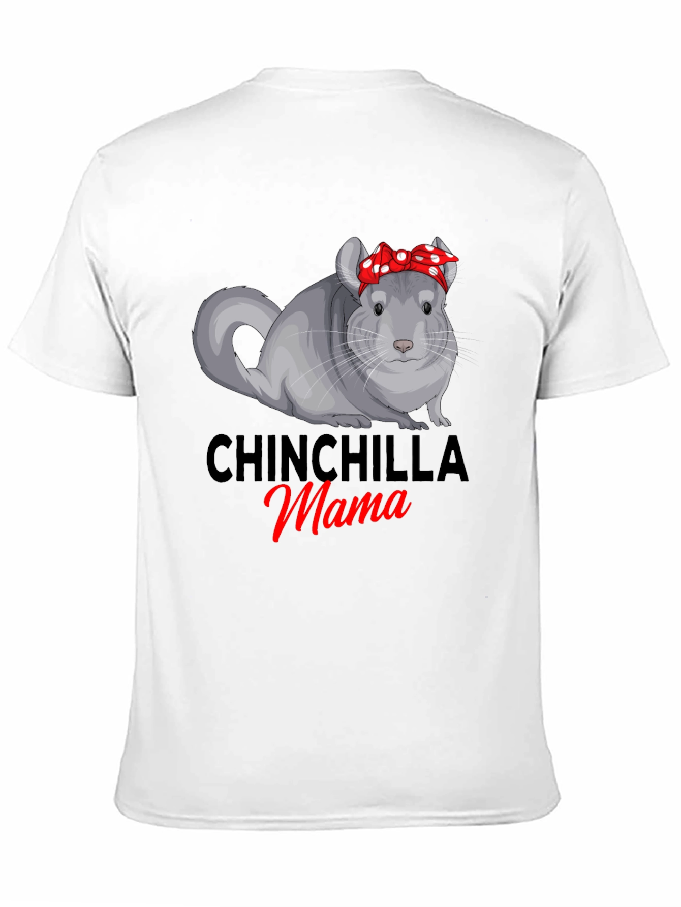 Chinchilla Mama T-Shirt