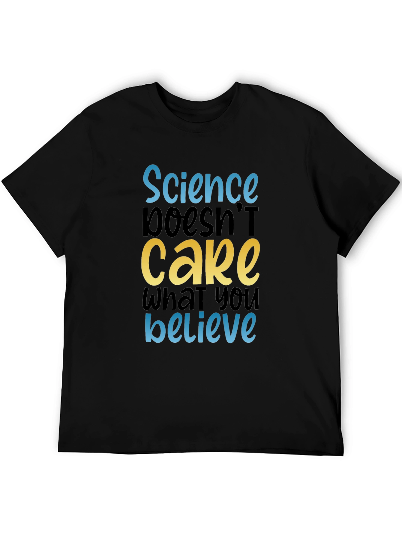 Science Doesnt Care Tee - Black Cotton Graphic T-Shirt