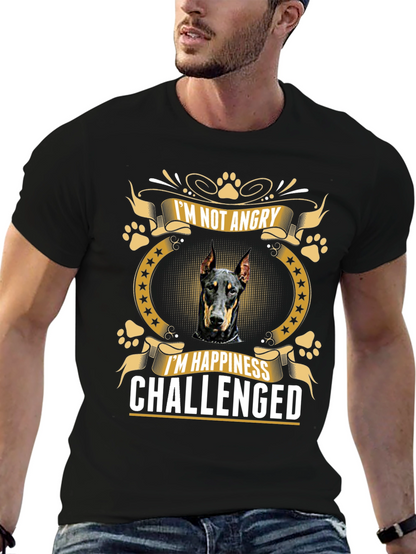 Doberman T-Shirt: Im Not Angry Happiness Challenged