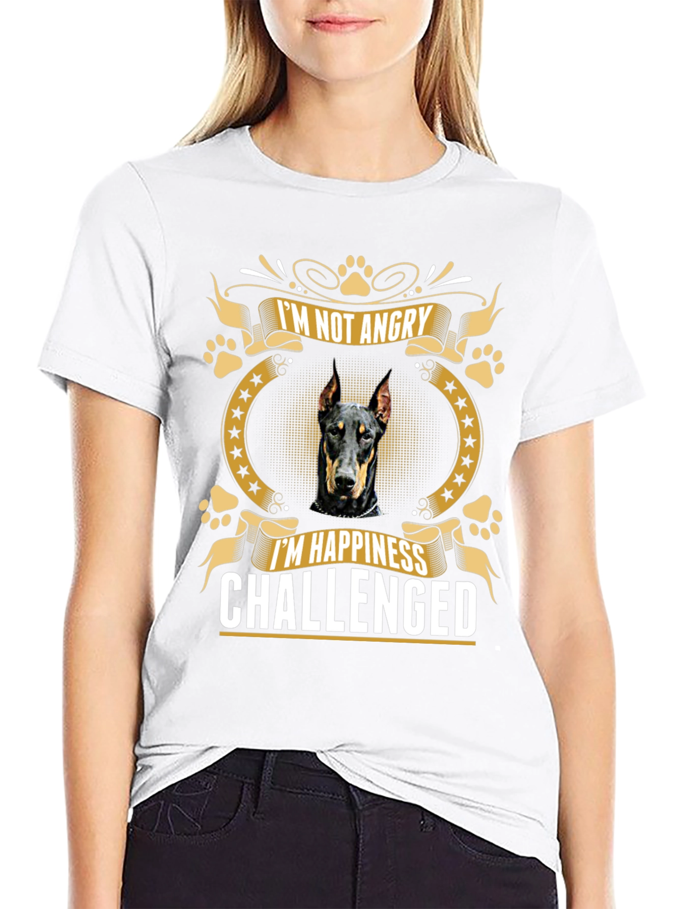 Doberman T-Shirt: Im Not Angry Happiness Challenged