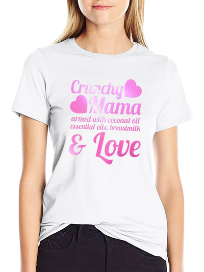 Crunchy Mama T-Shirt - Coconut Oil Breastmilk & Love