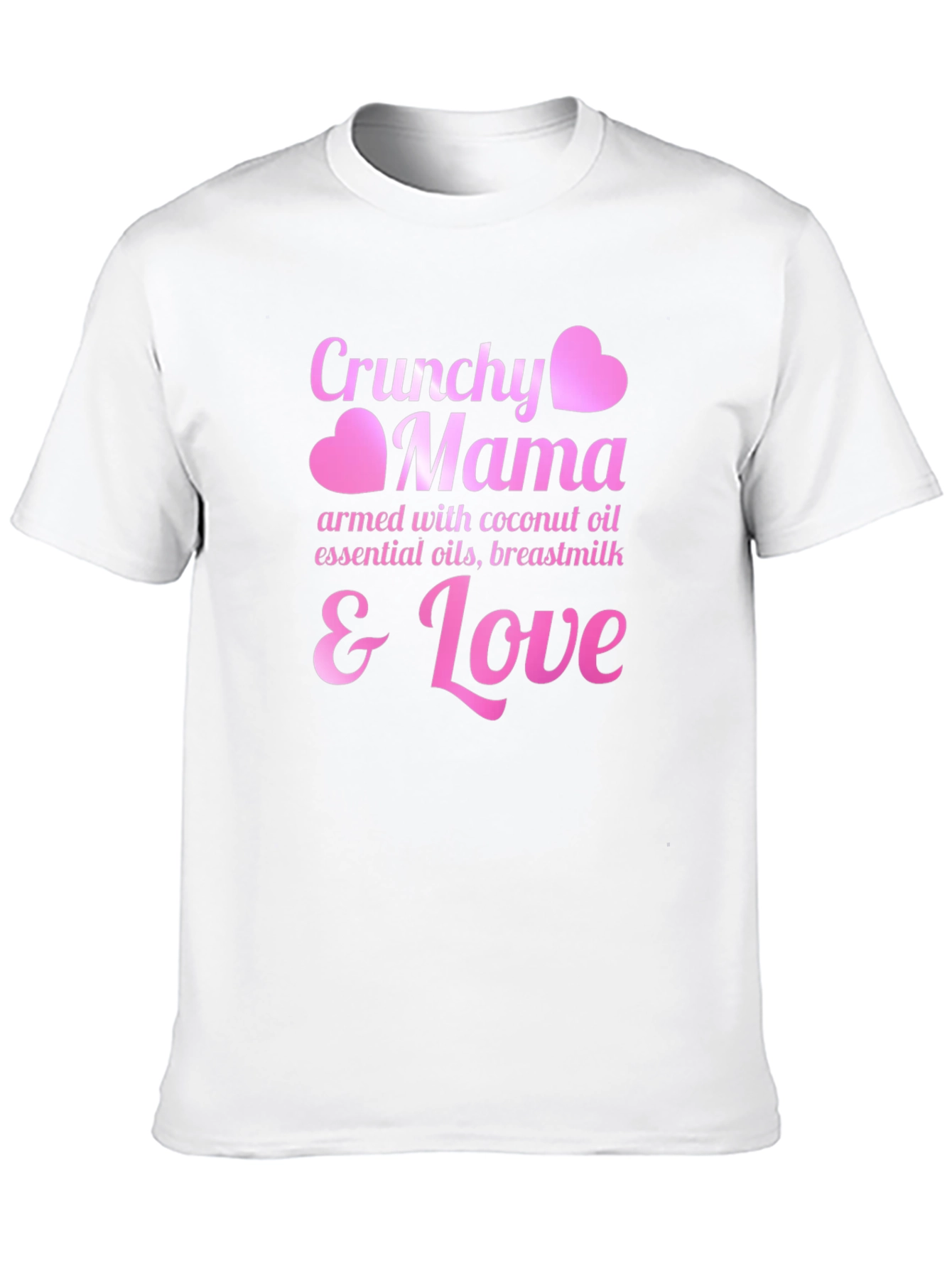 Crunchy Mama T-Shirt - Coconut Oil Breastmilk & Love
