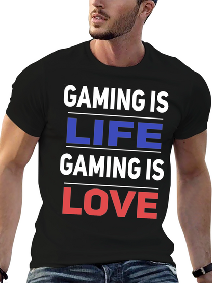 Gaming is Life Gaming is Love - Black T-Shirt