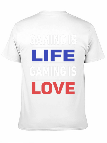 Gaming is Life Gaming is Love - Black T-Shirt