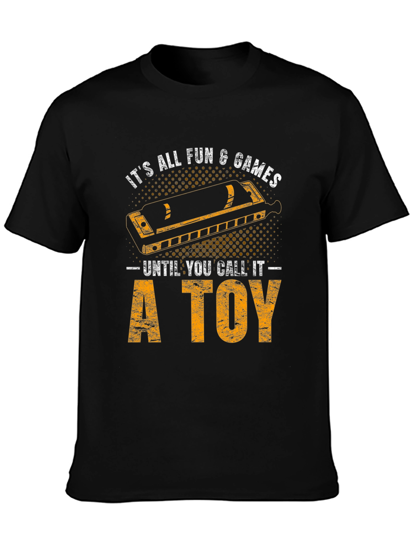 Harmonica T-Shirt: Its All Fun & Games...