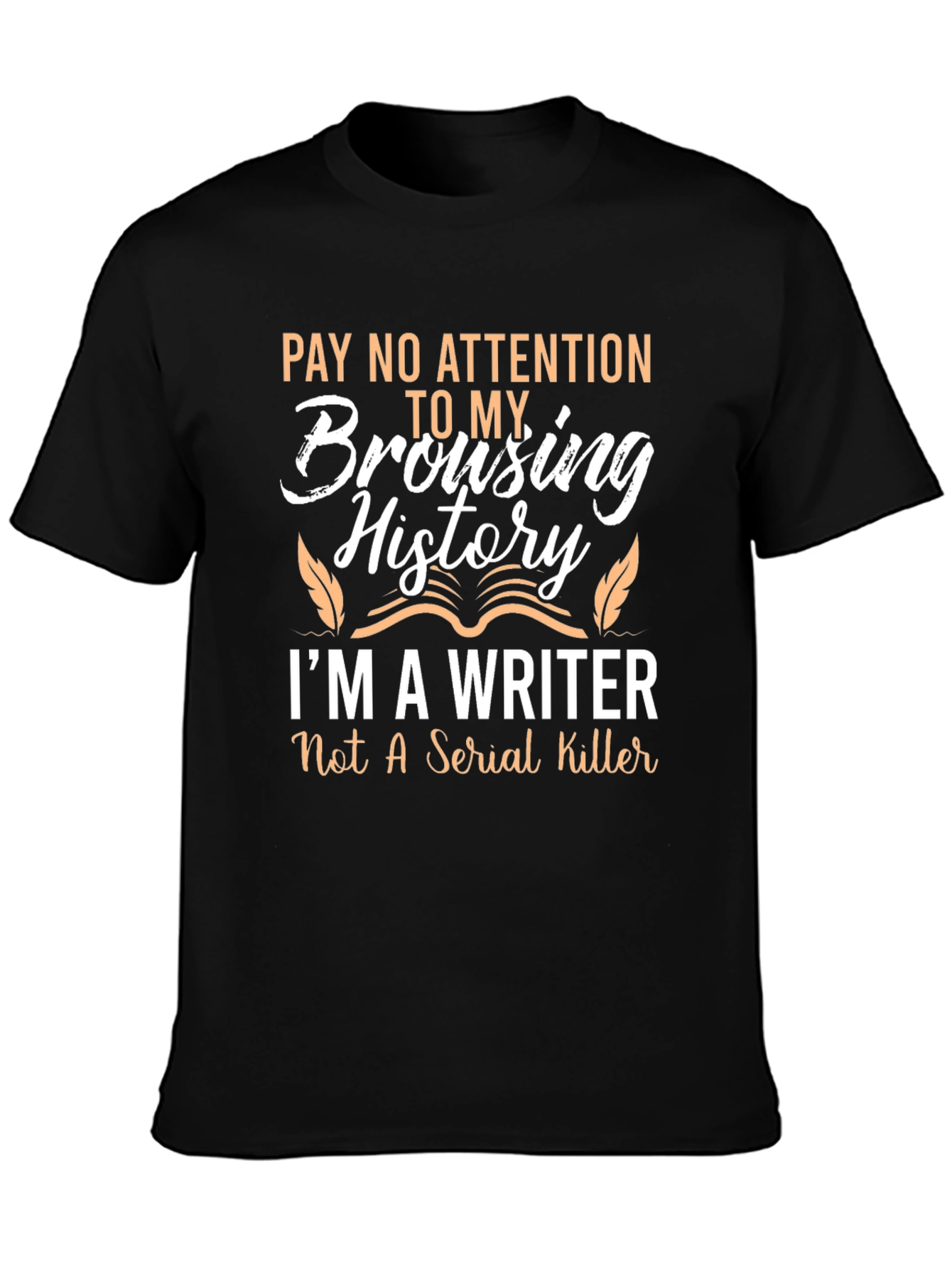 Writer Browsing History T-Shirt - Funny Novelty Tee