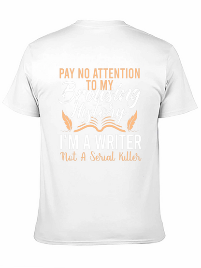 Writer Browsing History T-Shirt - Funny Novelty Tee