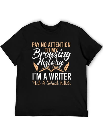 Writer Browsing History T-Shirt - Funny Novelty Tee