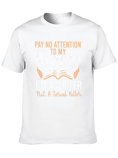 Writer Browsing History T-Shirt - Funny Novelty Tee