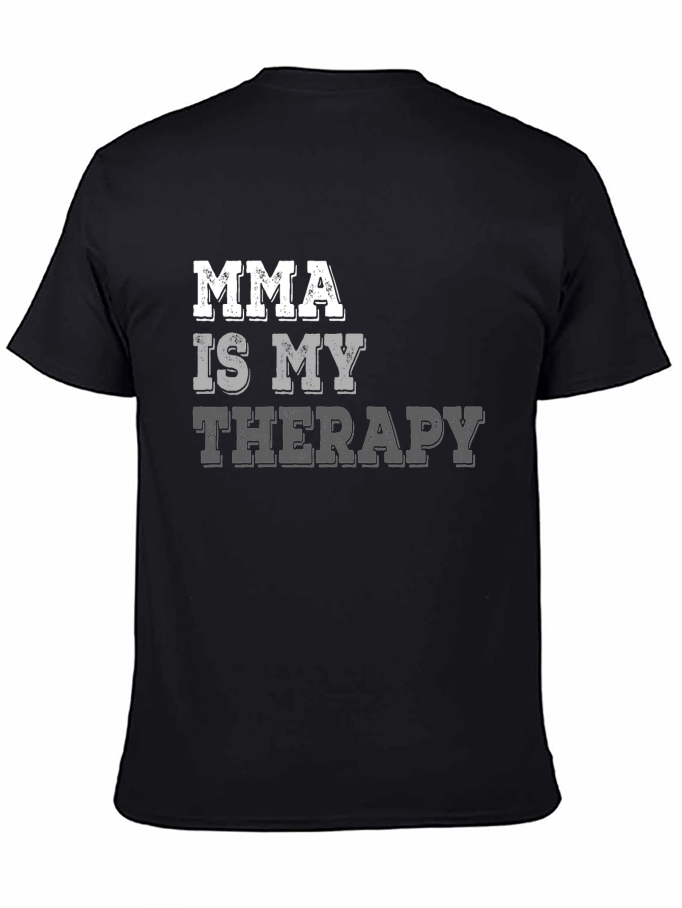 MMA Is My Therapy Black T-Shirt