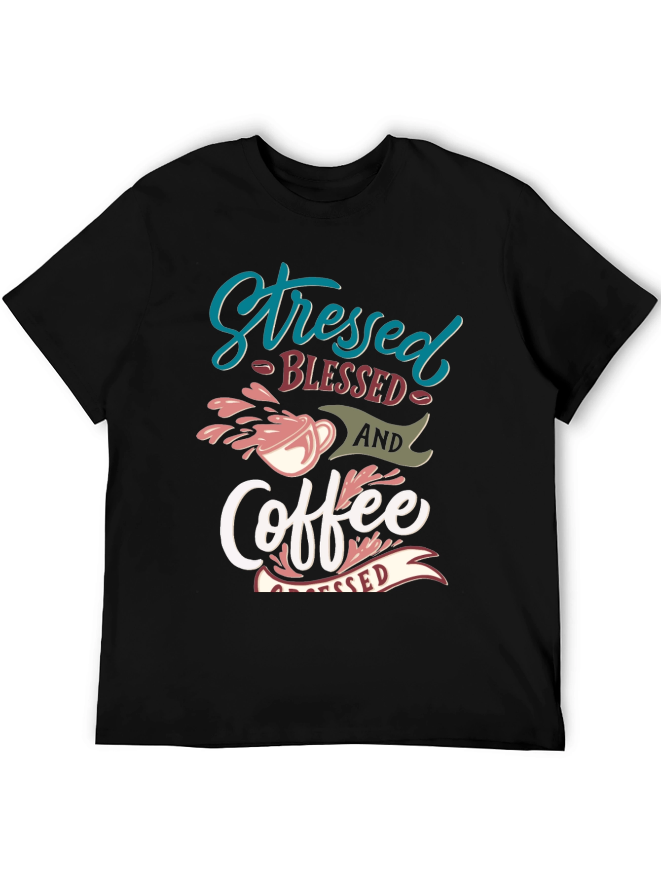 Stressed Blessed Coffee T-Shirt - Trendy Graphic Tee