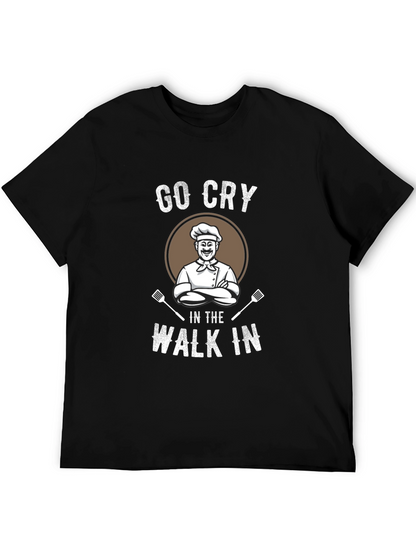 Go Cry In The Walk In T-Shirt