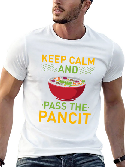 Keep Calm and Pass the Pancit T-Shirt