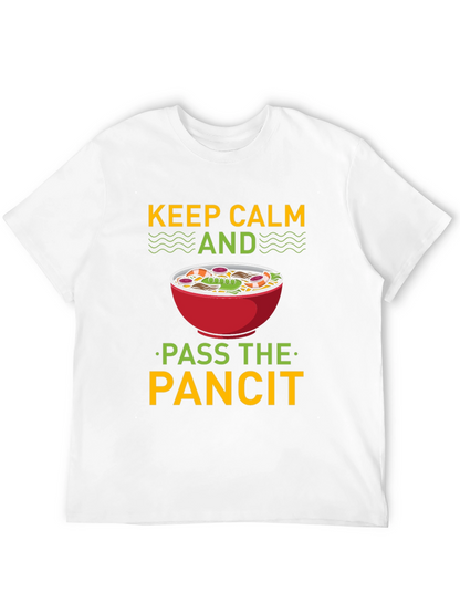 Keep Calm and Pass the Pancit T-Shirt