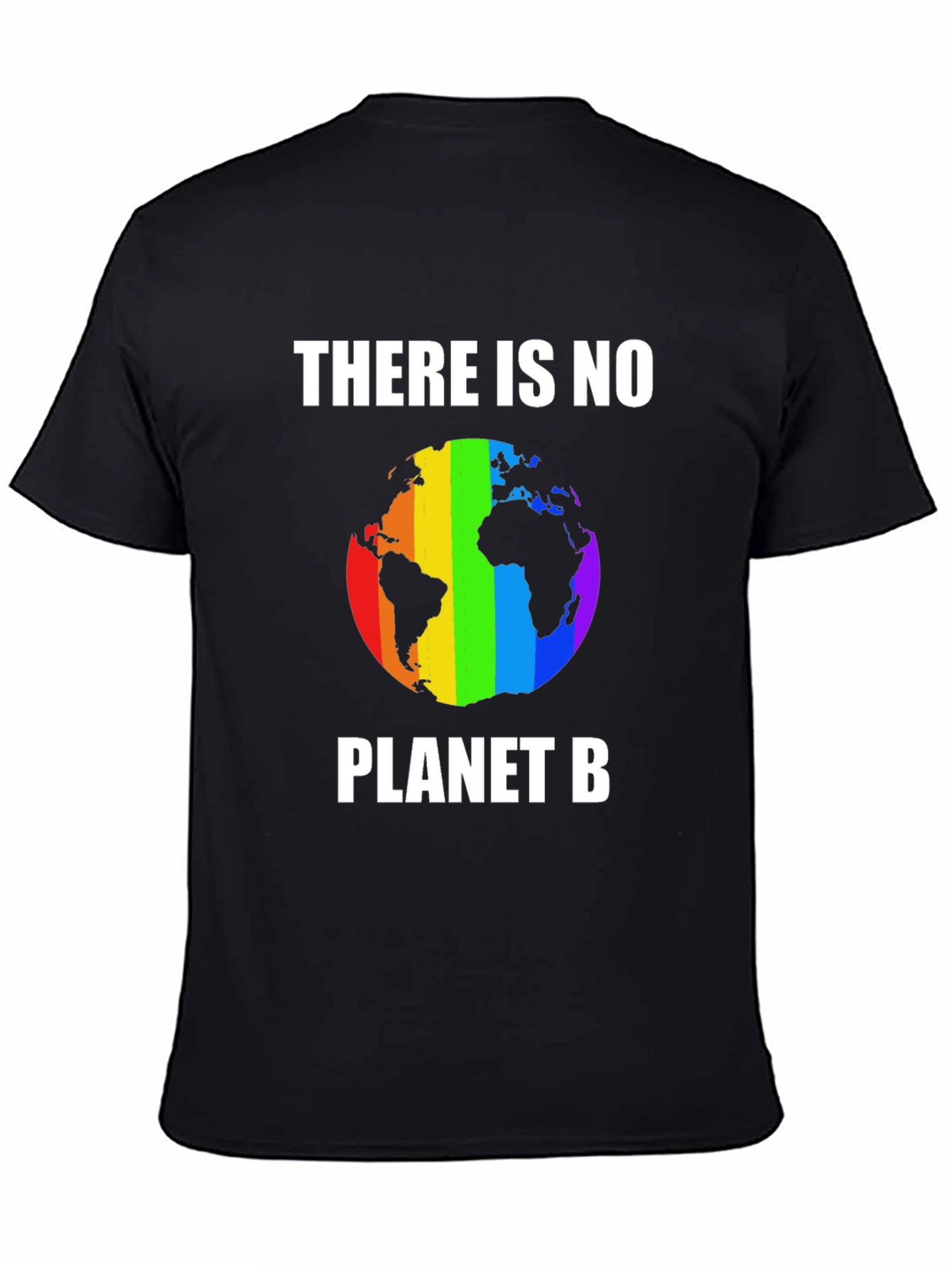 There Is No Planet B T-Shirt Rainbow Earth