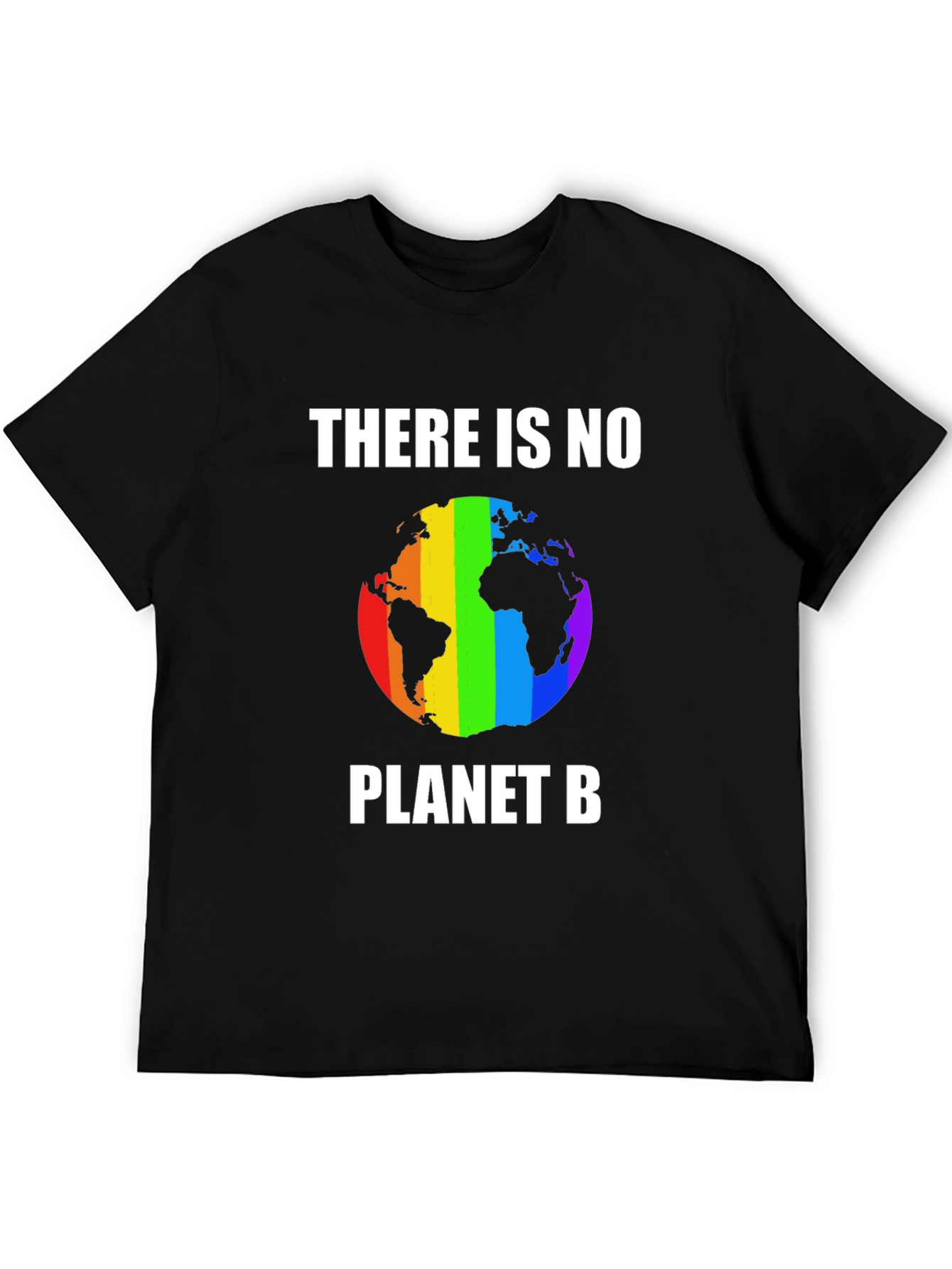 There Is No Planet B T-Shirt Rainbow Earth
