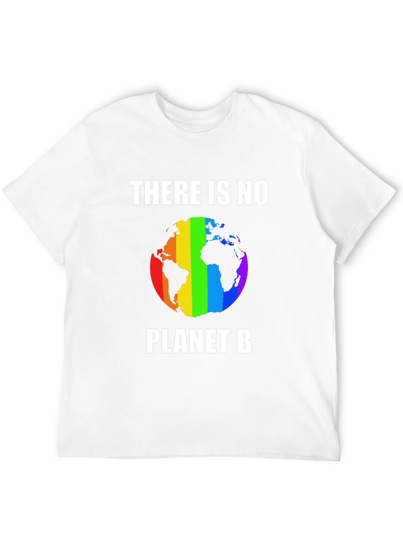 There Is No Planet B T-Shirt Rainbow Earth