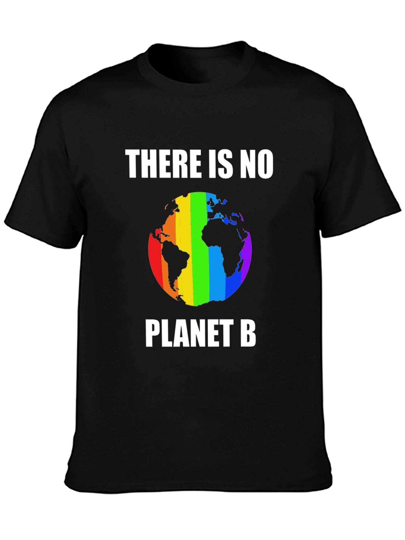 There Is No Planet B T-Shirt Rainbow Earth