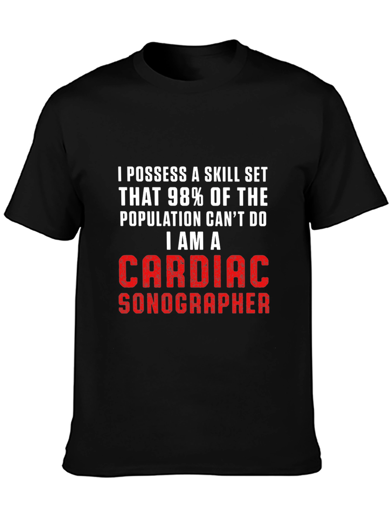 Cardiac Sonographer T-Shirt - Skill Set Pride!