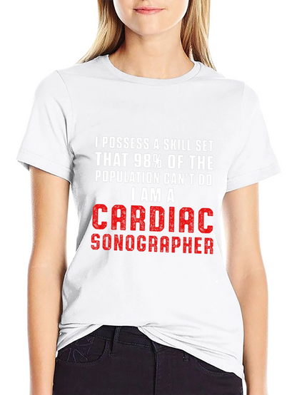 Cardiac Sonographer T-Shirt - Skill Set Pride!