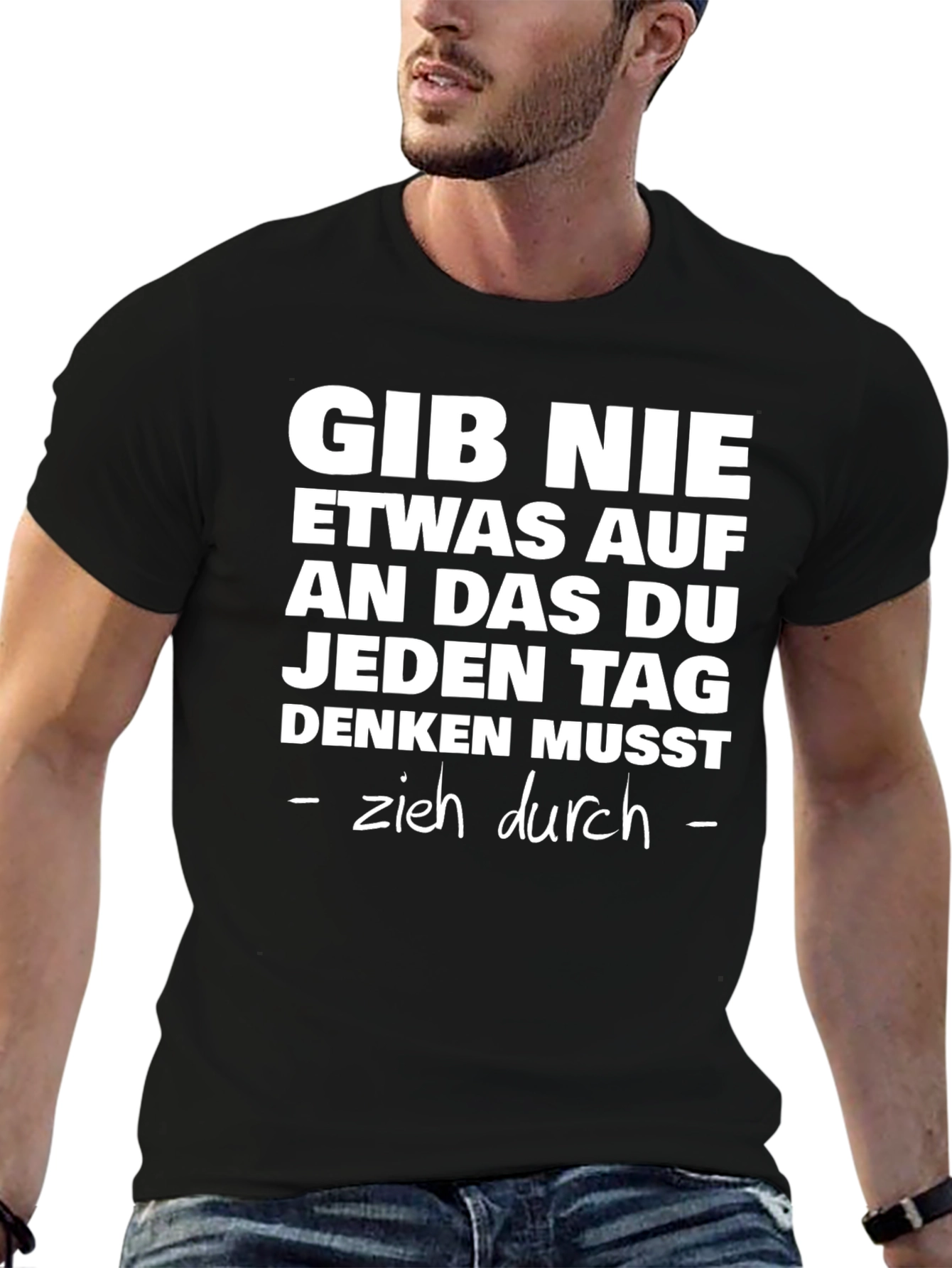 Motivational German Quote T-Shirt