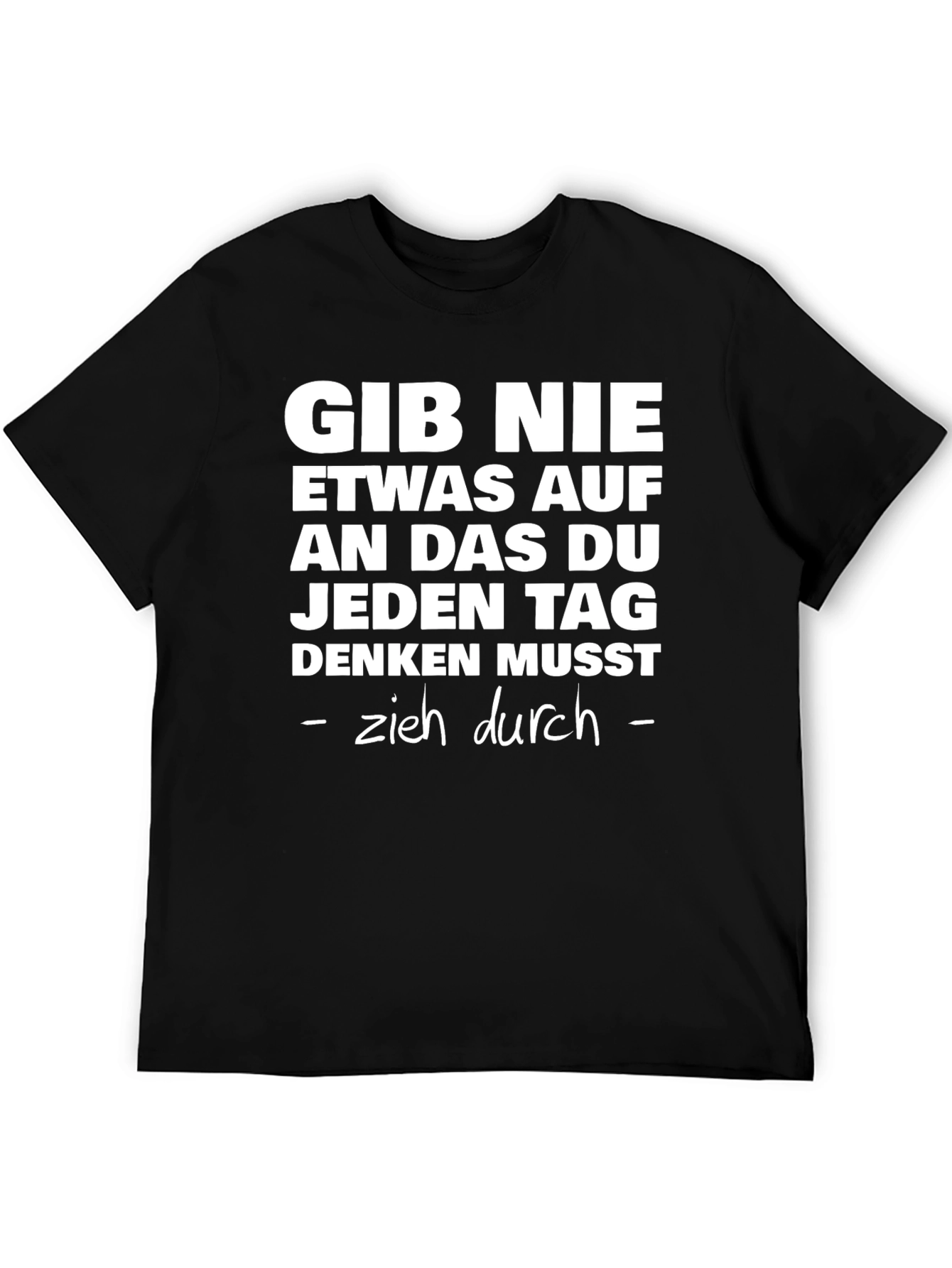 Motivational German Quote T-Shirt