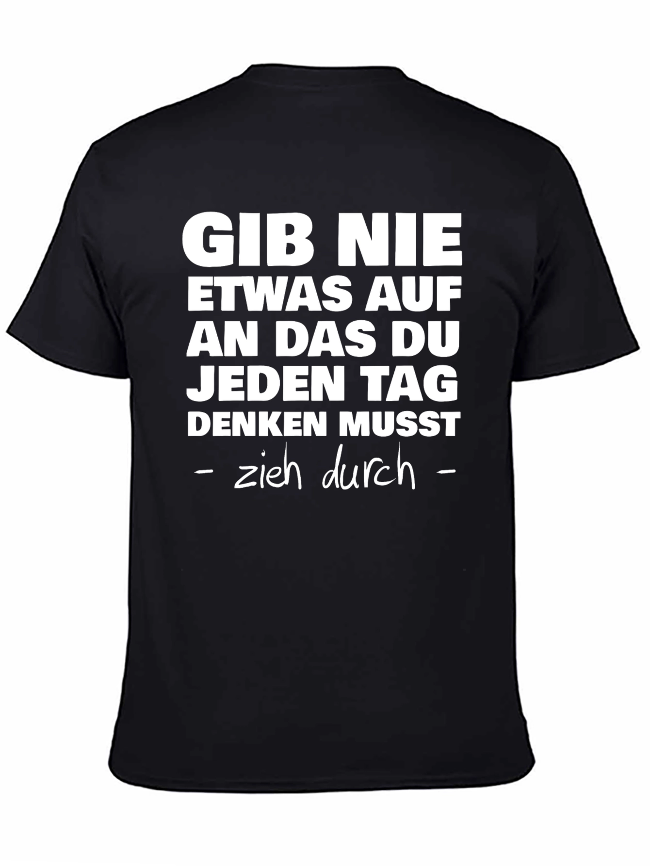 Motivational German Quote T-Shirt