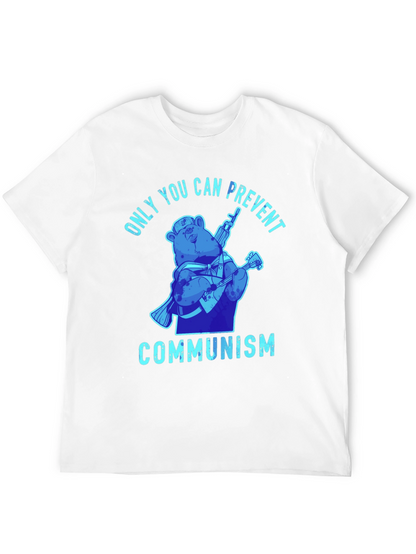 Only You Can Prevent Communism T-Shirt