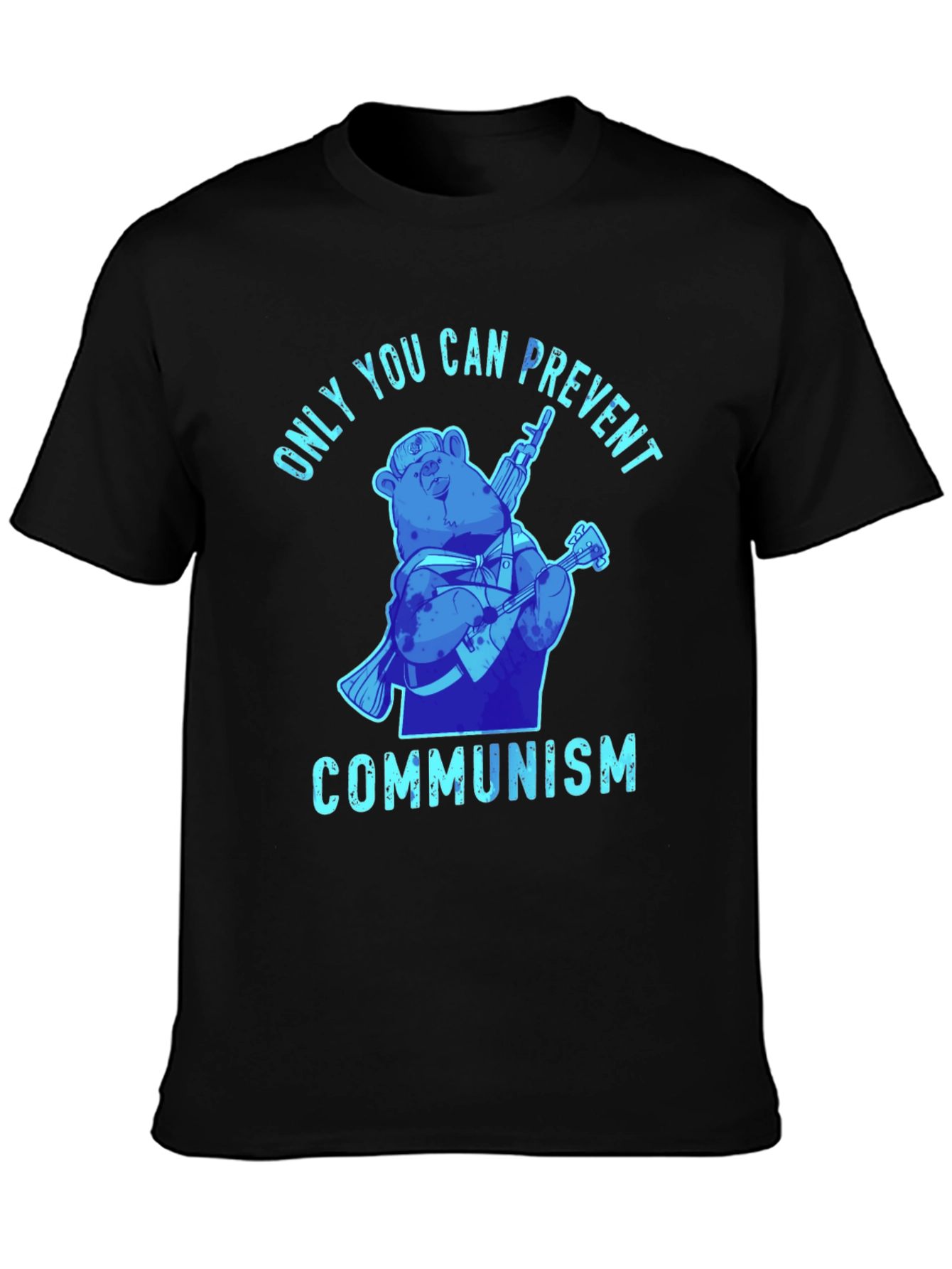 Only You Can Prevent Communism T-Shirt