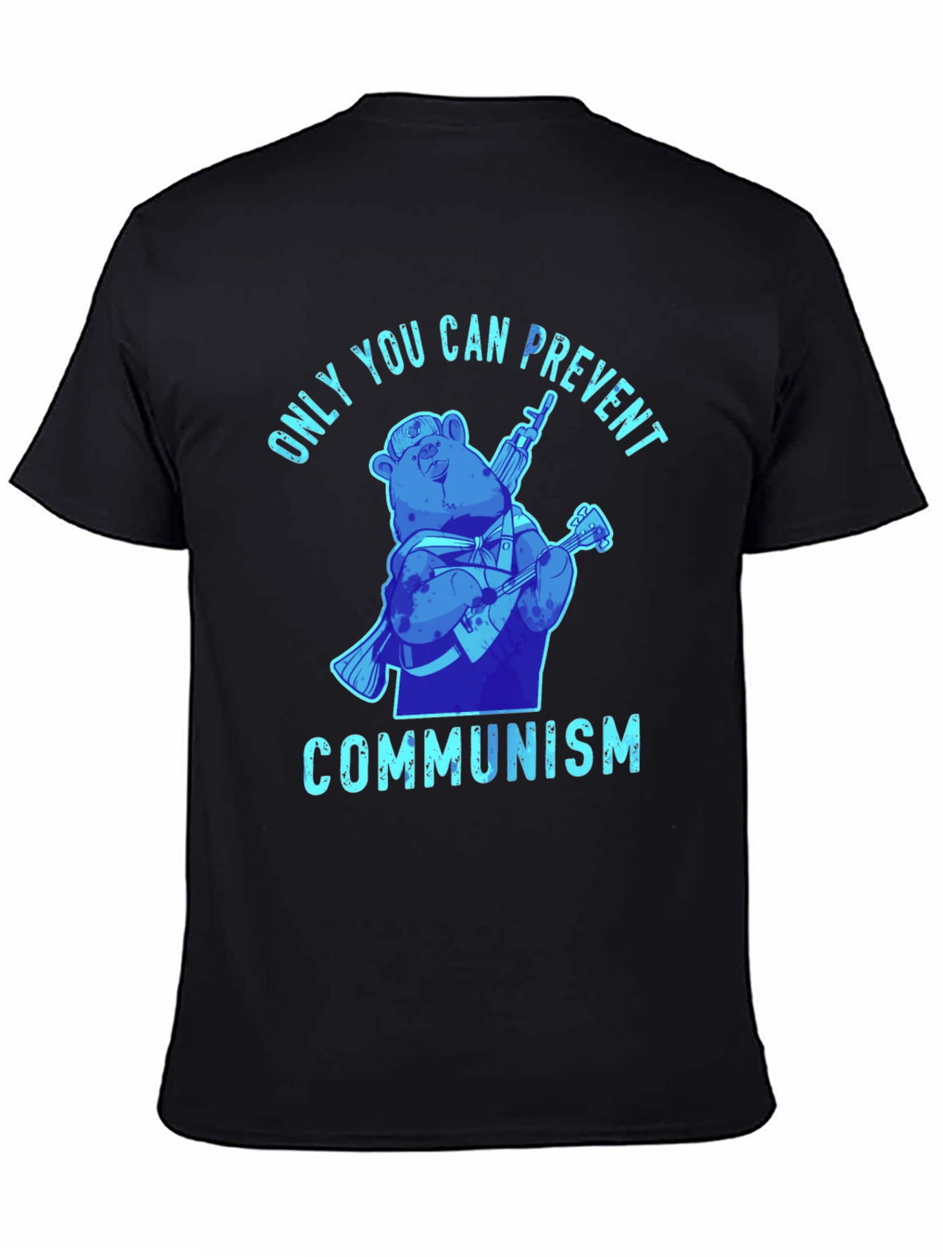 Only You Can Prevent Communism T-Shirt