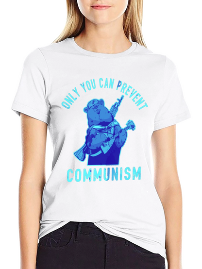 Only You Can Prevent Communism T-Shirt
