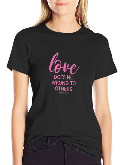 Love Does No Wrong T-Shirt