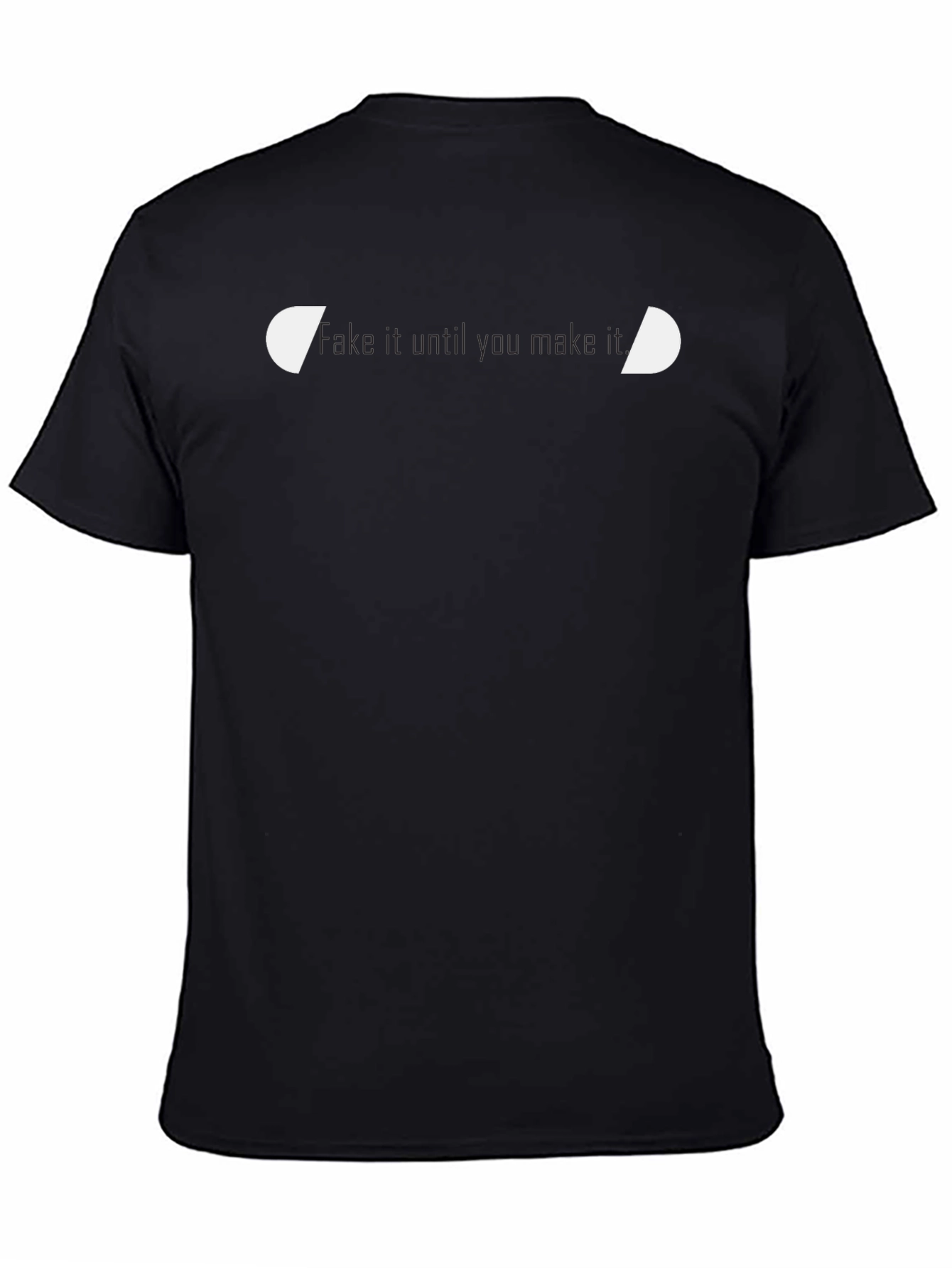Mens Black Fake It Graphic Tee - Motivational Style