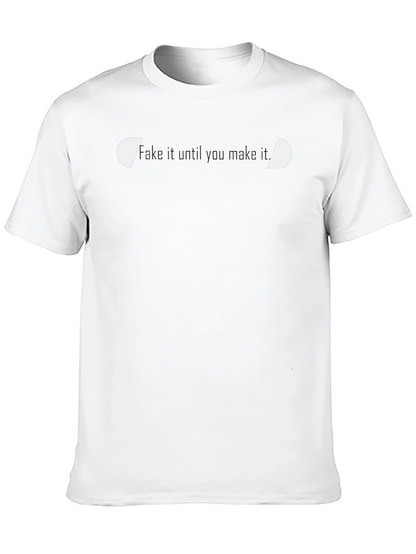 Mens Black Fake It Graphic Tee - Motivational Style
