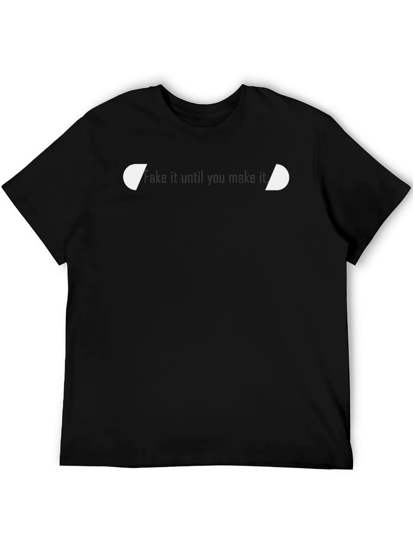 Mens Black Fake It Graphic Tee - Motivational Style