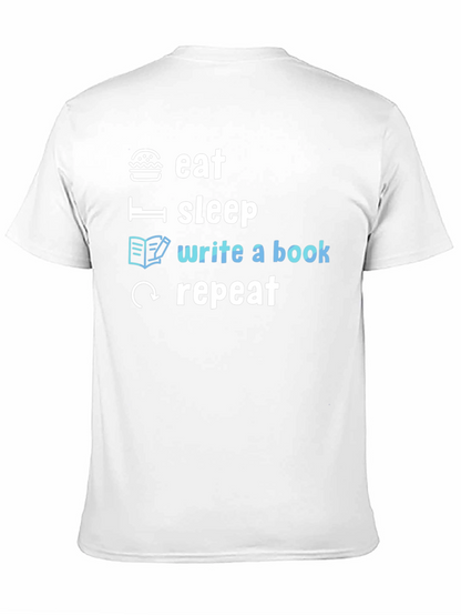Eat Sleep Write a Book Repeat T-Shirt