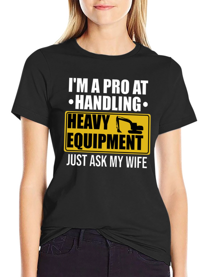 Pro Heavy Equipment Operator T-Shirt