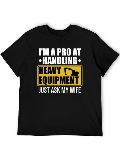 Pro Heavy Equipment Operator T-Shirt