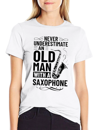 Never Underestimate Saxophone Old Man T-Shirt