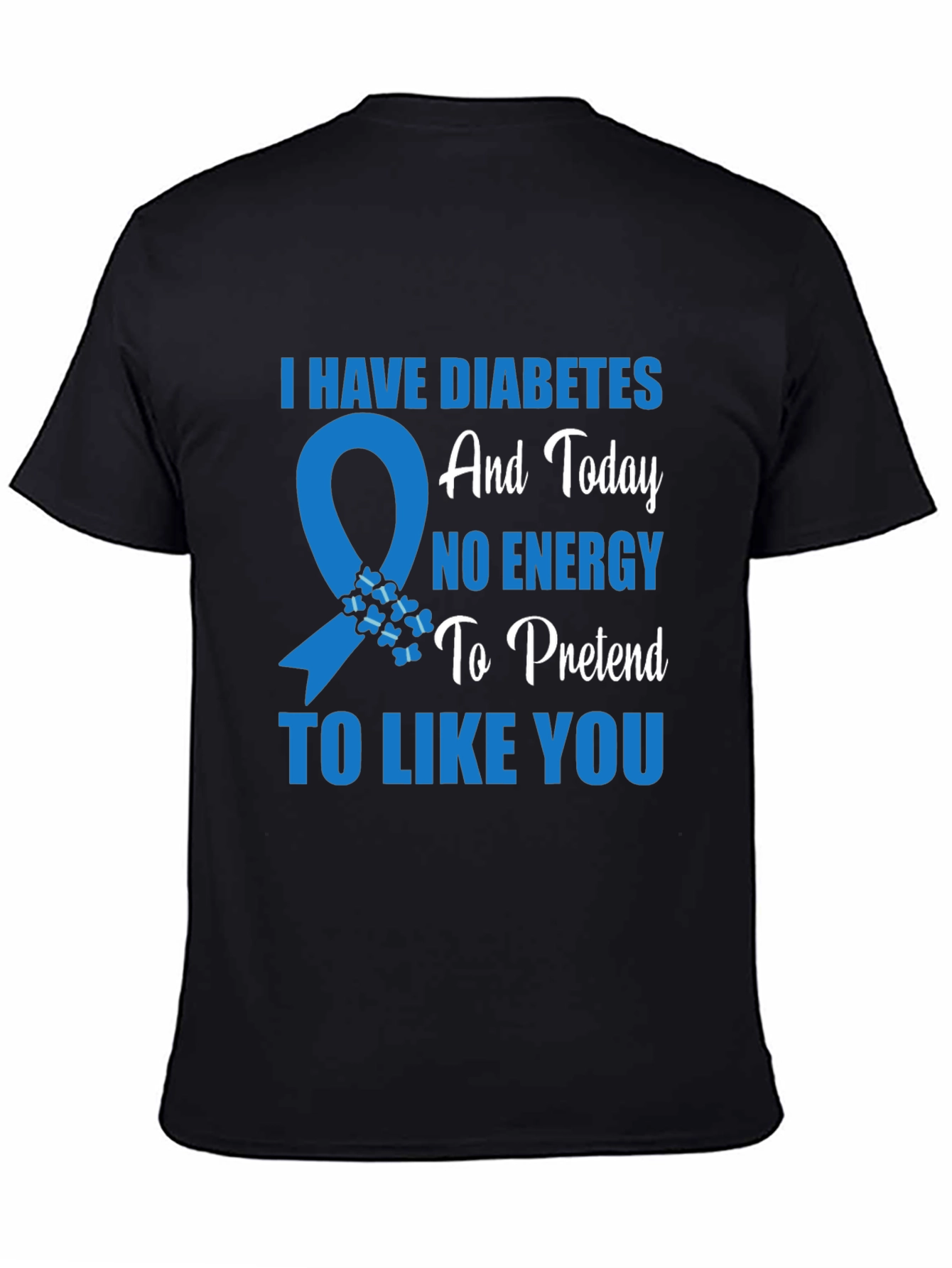 Diabetes Awareness T-Shirt - No Energy To Pretend