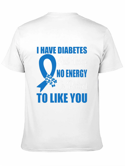 Diabetes Awareness T-Shirt - No Energy To Pretend