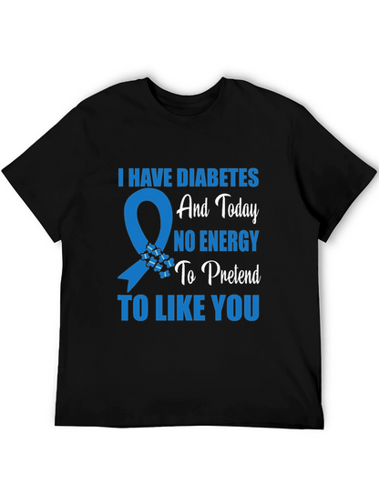 Diabetes Awareness T-Shirt - No Energy To Pretend