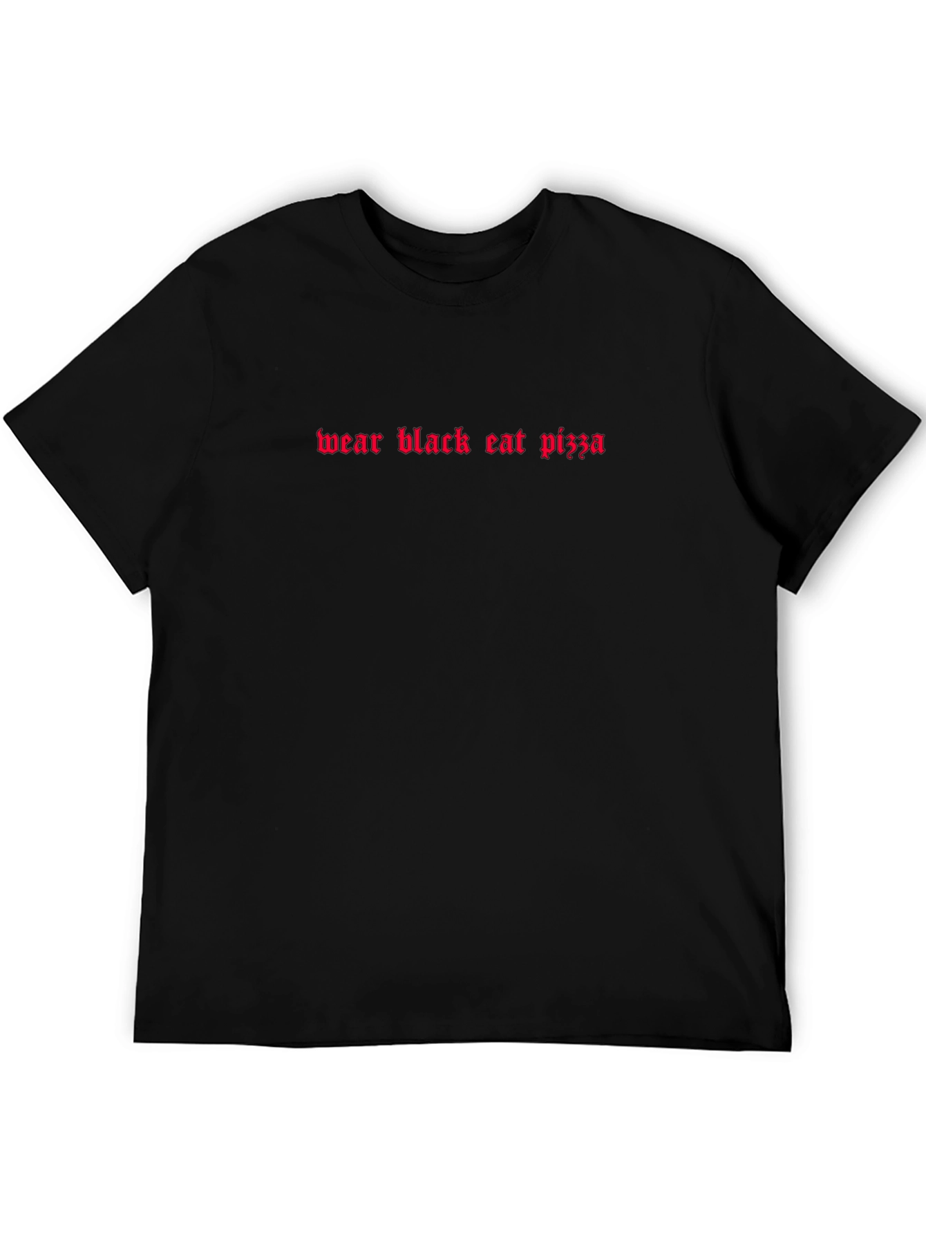 Wear Black Eat Pizza Graphic Tee - Black T-Shirt