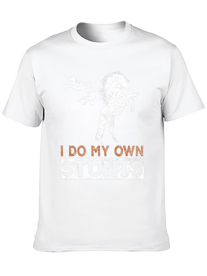 I Do My Own Stunts Horseback Riding T-Shirt