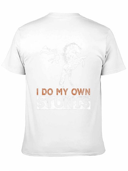 I Do My Own Stunts Horseback Riding T-Shirt