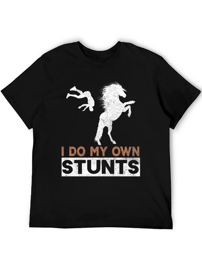 I Do My Own Stunts Horseback Riding T-Shirt